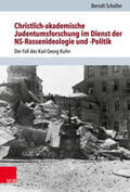 Schaller |  Christlich-akademische Judentumsforschung im Dienst der NS-Rassenideologie und -Politik | Buch |  Sack Fachmedien