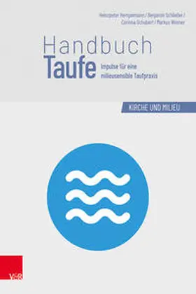 Hempelmann / Schliesser / Schubert |  Handbuch Taufe | Buch |  Sack Fachmedien