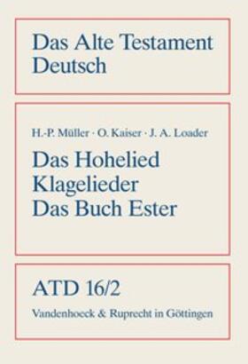 Kaiser / Loader / Müller | Das Hohe Lied / Klagelieder / Das Buch Esther | Buch | 978-3-525-51237-1 | sack.de