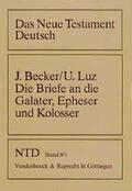 Becker / Luz |  Die Briefe an die Galater, Epheser und Kolosser | Buch |  Sack Fachmedien