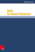Konradt / Niebuhr / Vollenweider |  Ethik im Neuen Testament | Buch |  Sack Fachmedien