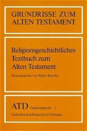 Beyerlin | Religionsgeschichtliches Textbuch zum Alten Testament | Buch | 978-3-525-51659-1 | sack.de