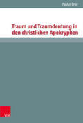 Enke / Ebner |  Enke, P: Traum und Traumdeutung in den christlichen Apokryph | Buch |  Sack Fachmedien
