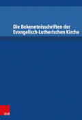 Dingel |  Die Bekenntnisschriften der Evangelisch-Lutherischen Kirche | Buch |  Sack Fachmedien