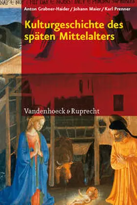 Grabner-Haider / Maier / Prenner | Kulturgeschichte des späten Mittelalters | Buch | 978-3-525-53038-2 | sack.de