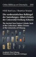 Keel-Leu / Teissier / Teissler |  Die Vorderasiatischen Rollsiegel der Sammlungen BIBEL+ORIENT der Universität Freiburg/Schweiz | Buch |  Sack Fachmedien