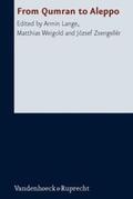 Lange / Weigold / Zsengellér |  From Qumran to Aleppo | Buch |  Sack Fachmedien
