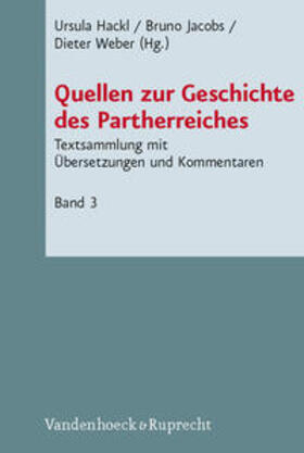 Hackl / Jacobs / Weber |  Quellen zur Geschichte des Partherreiches 3 | Buch |  Sack Fachmedien