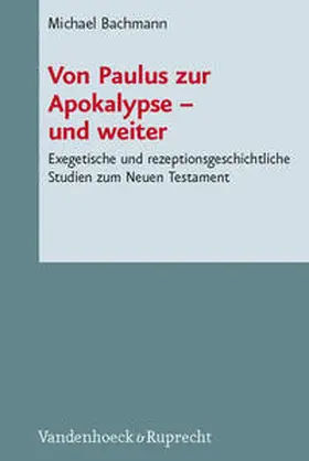 Bachmann / Küchler |  Von Paulus zur Apokalypse – und weiter | Buch |  Sack Fachmedien