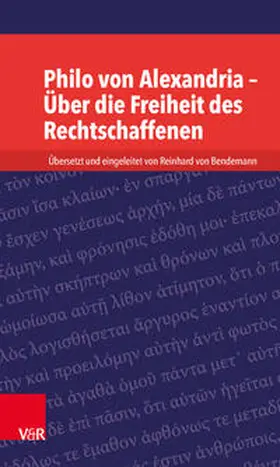 von Bendemann |  Philo von Alexandria – Über die Freiheit des Rechtschaffenen | Buch |  Sack Fachmedien