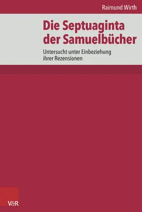 Wirth | Die Septuaginta der Samuelbücher | Buch | 978-3-525-53694-0 | sack.de