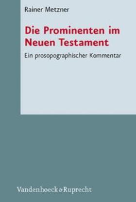 Metzner / Küchler |  Die Prominenten im Neuen Testament | Buch |  Sack Fachmedien
