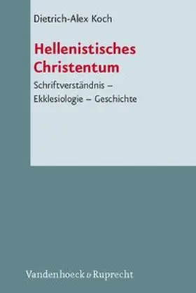 Koch / Horn |  Hellenistisches Christentum | Buch |  Sack Fachmedien