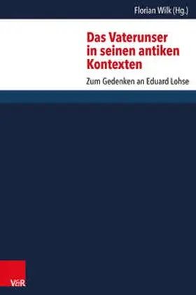 Wilk |  Das Vaterunser in seinen antiken Kontexten | Buch |  Sack Fachmedien
