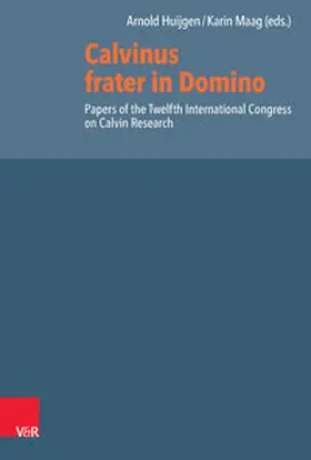 Huijgen / Maag / Selderhuis |  Calvinus frater in Domino | Buch |  Sack Fachmedien