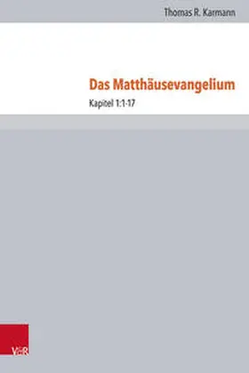 Karmann [†] / Merkt / Andresen [†] |  Das Matthäusevangelium | Buch |  Sack Fachmedien