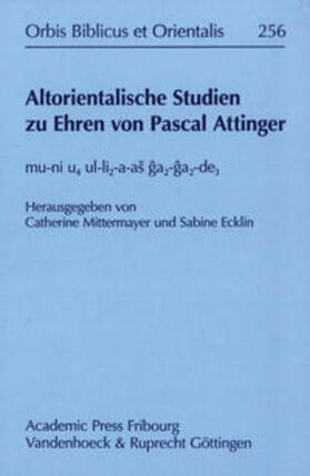 Ecklin / Mittermayer | Altorientalische Studien zu Ehren von Pascal Attinger | Buch | 978-3-525-54379-5 | sack.de