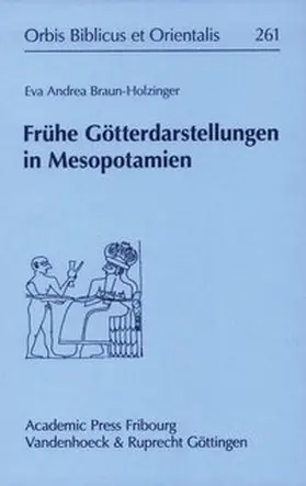 Braun-Holzinger | Frühe Götterdarstellungen in Mesopotamien | Buch | 978-3-525-54385-6 | sack.de