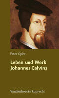 Opitz |  Opitz, P: Leben und Werk Johannes Calvins | Buch |  Sack Fachmedien