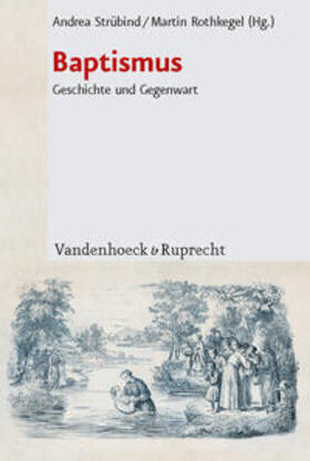 Strübind / Rothkegel | Baptismus | Buch | 978-3-525-55009-0 | sack.de