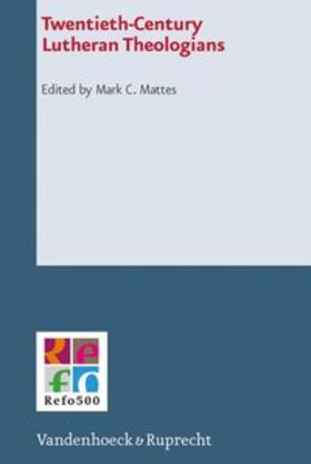 Mattes |  Twentieth-Century Lutheran Theologians | Buch |  Sack Fachmedien