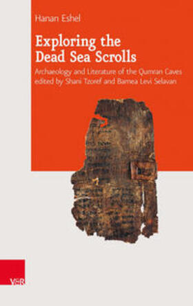 Eshel / Tzoref / Selavan |  Eshel, H: Exploring the Dead Sea Scrolls | Buch |  Sack Fachmedien