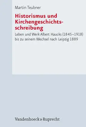 Teubner |  Historismus und Kirchengeschichtsschreibung | Buch |  Sack Fachmedien