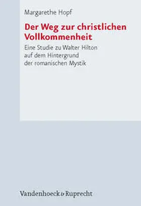 Hopf |  Der Weg zur christlichen Vollkommenheit | Buch |  Sack Fachmedien