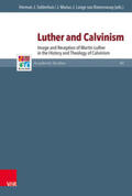 Selderhuis / Lange van Ravenswaay |  Luther and Calvinism | Buch |  Sack Fachmedien