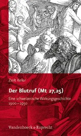 Keller |  Der Blutruf (Mt 27,25) | Buch |  Sack Fachmedien