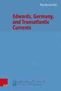 Bezzant / Minkema / Neele |  Edwards, Germany, and Transatlantic Contexts | Buch |  Sack Fachmedien