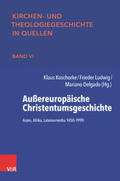 Koschorke / Ludwig / Delgado |  Außereuropäische Christentumsgeschichte | Buch |  Sack Fachmedien