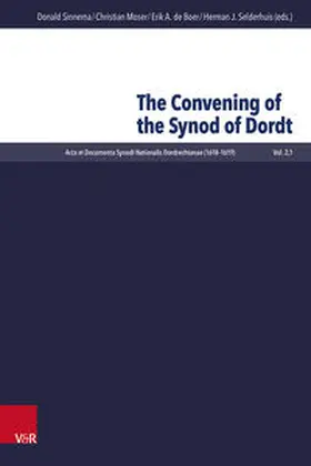 Sinnema / Moser / de Boer |  The Convening of the Synod of Dordt | Buch |  Sack Fachmedien