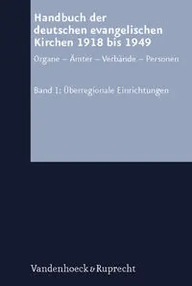 Handbuch der deutschen evangelischen Kirchen 1918 bis 1949 | Buch | 978-3-525-55784-6 | sack.de