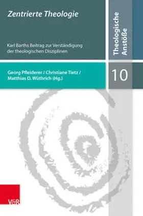Tietz / Pfleiderer / Wüthrich |  Zentrierte Theologie | Buch |  Sack Fachmedien