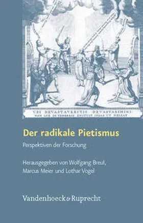 Breul / Meier / Vogel |  Der radikale Pietismus | Buch |  Sack Fachmedien