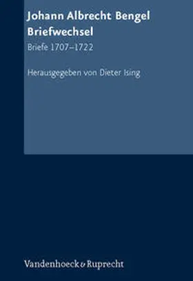 Bengel / Ising |  Johann Albrecht Bengel: Briefwechsel | Buch |  Sack Fachmedien