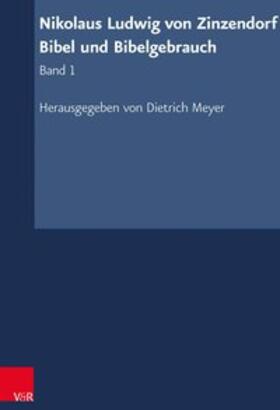 Meyer / Rehkopf | Nikolaus Ludwig von Zinzendorf: Bibel und Bibelgebrauch | Buch | 978-3-525-55856-0 | sack.de