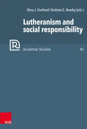 Koefoed / Newby |  Lutheranism and social responsibility | Buch |  Sack Fachmedien