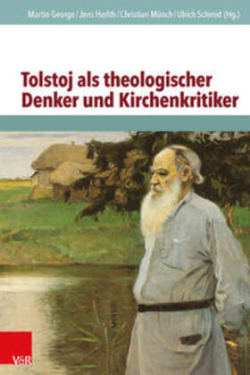 George / Herlth / Münch | Tolstoj als theologischer Denker und Kirchenkritiker | Buch | 978-3-525-56007-5 | sack.de