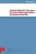 Fisk |  Jonathan Edwards's Turn from the Classic-Reformed Tradition of Freedom of the Will | Buch |  Sack Fachmedien