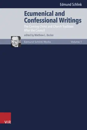Schlink / Becker |  Ecumenical and Confessional Writings | Buch |  Sack Fachmedien