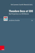 Summers / Manetsch / Balserak |  Theodore Beza at 500 | Buch |  Sack Fachmedien