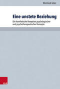 Glatz / Hauschildt / Praßl |  Glatz, W: Eine unstete Beziehung | Buch |  Sack Fachmedien