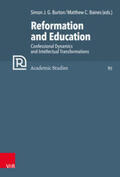 Burton / Baines / Selderhuis |  Reformation and Education | Buch |  Sack Fachmedien