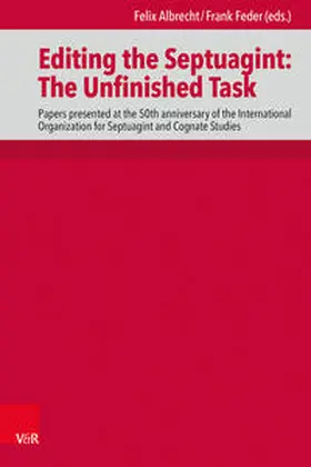 Albrecht / Feder / Aejmelaeus |  Editing the Septuagint: The Unfinished Task | Buch |  Sack Fachmedien
