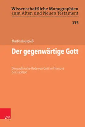 Bauspieß / Breytenbach / Leuenberger |  Der gegenwärtige Gott | Buch |  Sack Fachmedien