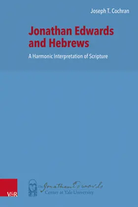 Cochran / Stout / Minkema |  Jonathan Edwards and Hebrews | Buch |  Sack Fachmedien