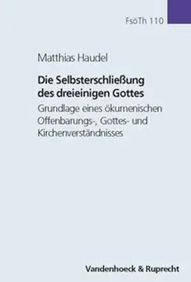 Haudel |  Die Selbsterschließung des dreieinigen Gottes | Buch |  Sack Fachmedien