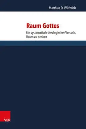 Wüthrich |  Raum Gottes | Buch |  Sack Fachmedien